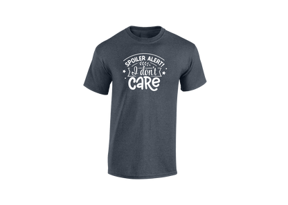 Spoiler Alert! I Don't Care Men's T-Shirt