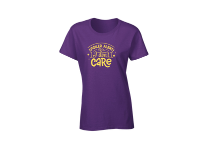 Spoiler Alert! I Don't Care Women's T-Shirt