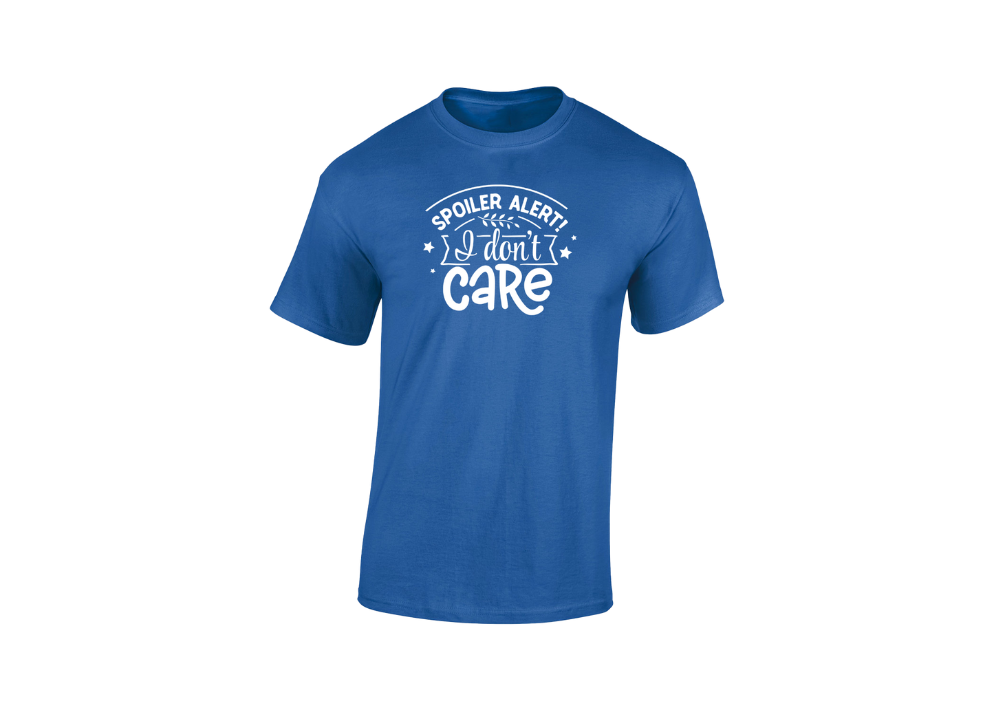 Spoiler Alert! I Don't Care Men's T-Shirt