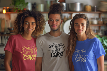 Spoiler Alert! I Don't Care Women's T-Shirt