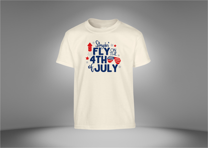 Stayin Fly on The 4th of July Youth T-Shirt