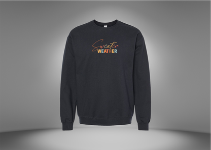 Sweater Weather Sweatshirt