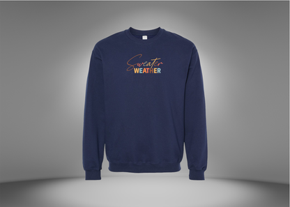 Sweater Weather Sweatshirt