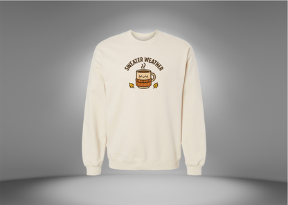 Sweater Weather Sweatshirt