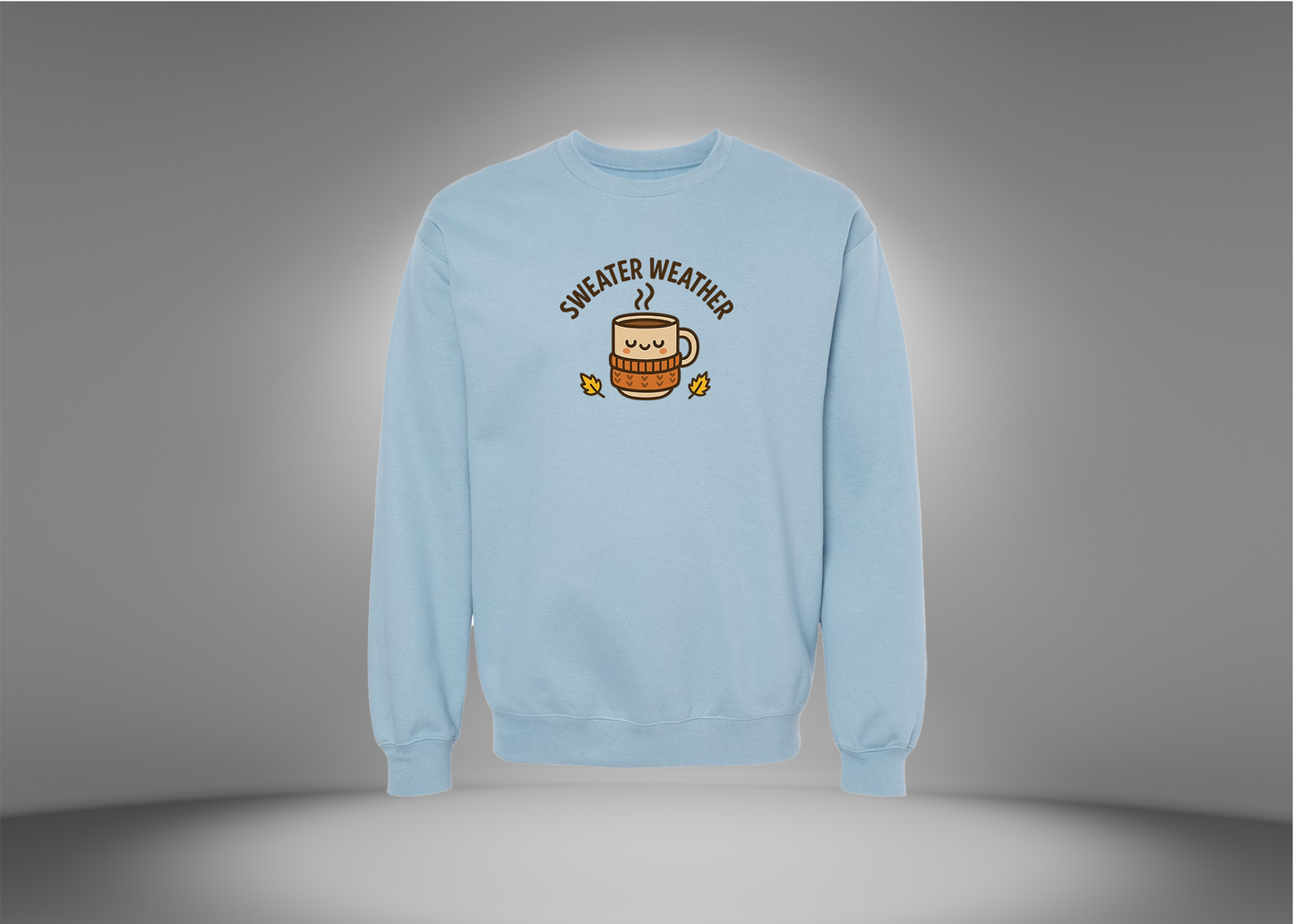 Sweater Weather Sweatshirt