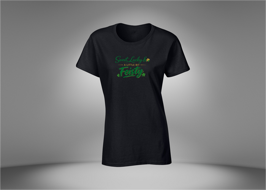 Sweet, Lucky & A Little Bit Feisty Women's T-Shirt