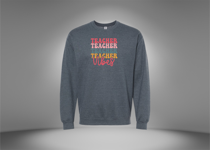 Teacher Vibes Sweatshirt