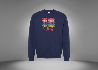 Teacher Vibes Sweatshirt