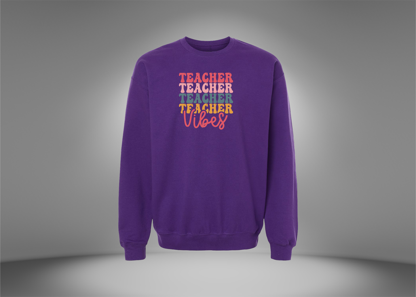 Teacher Vibes Sweatshirt