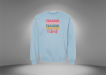 Teacher Vibes Sweatshirt