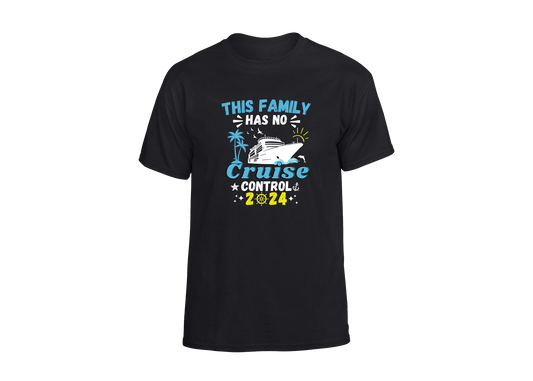 This Family Has No Cruise Control Unisex T-Shirt