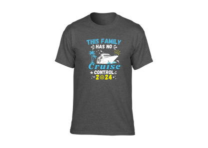 This Family Has No Cruise Control Unisex T-Shirt