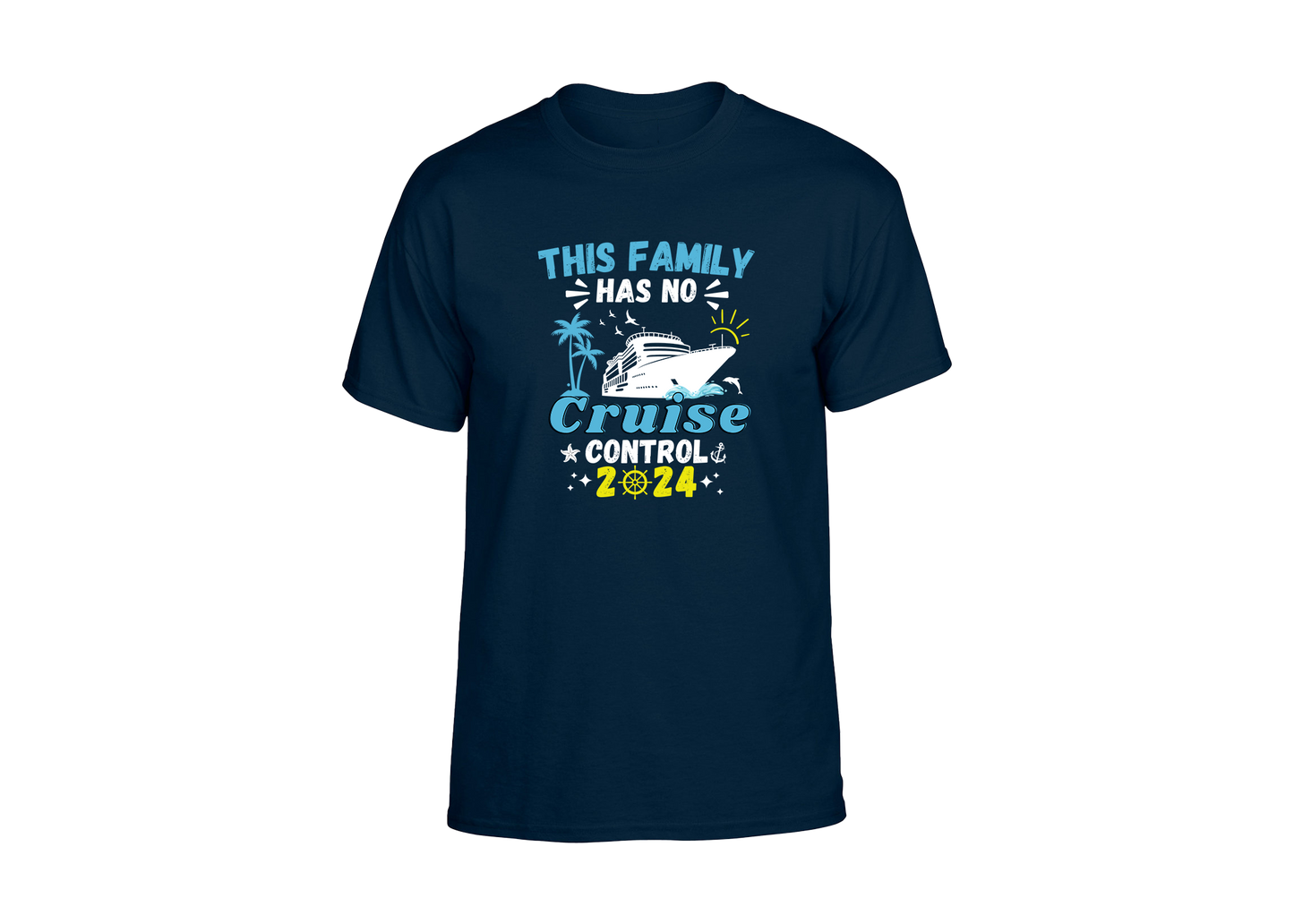 This Family Has No Cruise Control Unisex T-Shirt