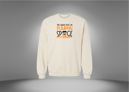This Mama Runs on Pumkin Spice Sweatshirt