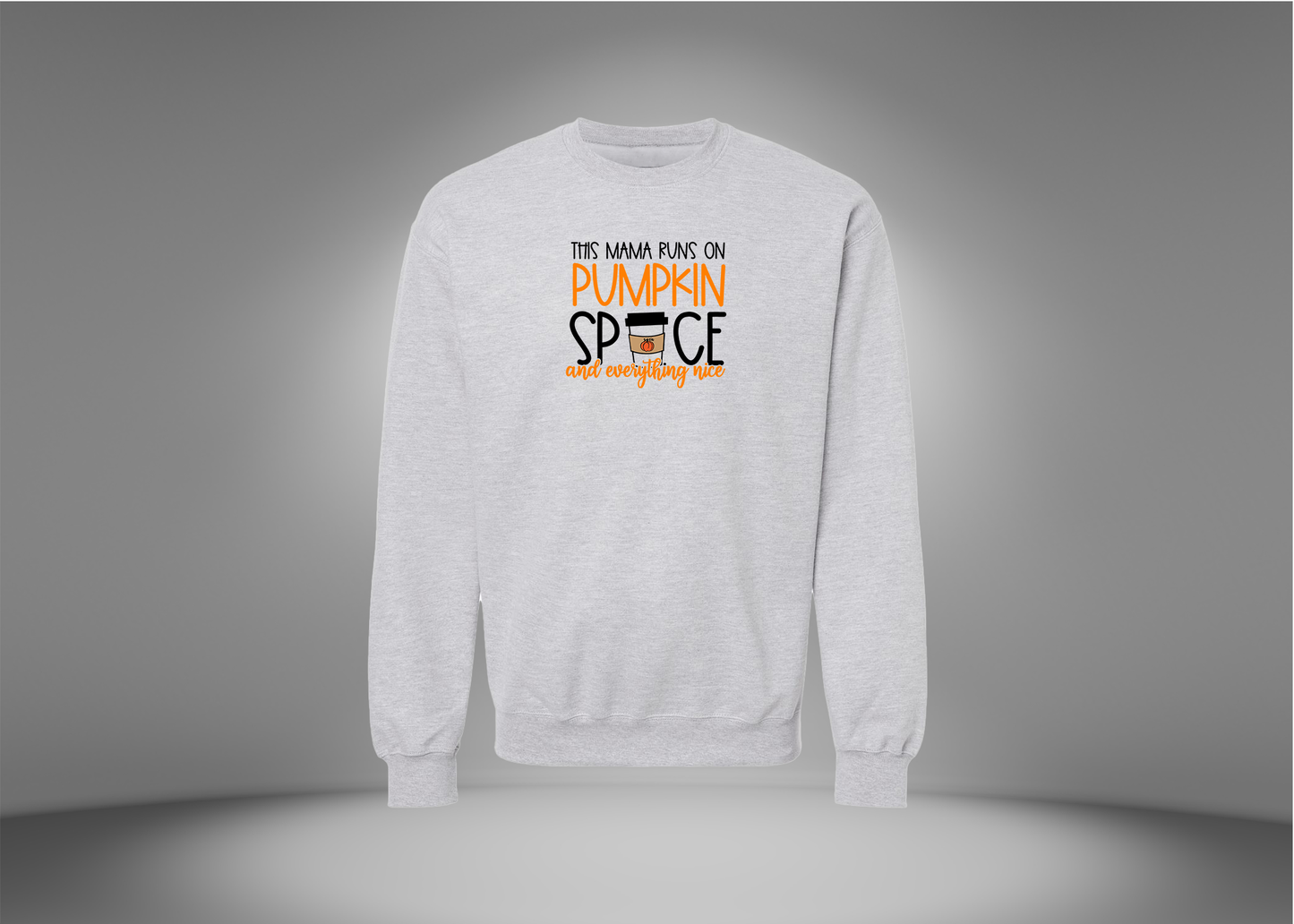 This Mama Runs on Pumkin Spice Sweatshirt