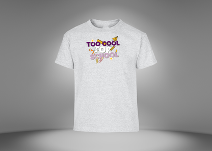 Too Cool For School Youth T-Shirt
