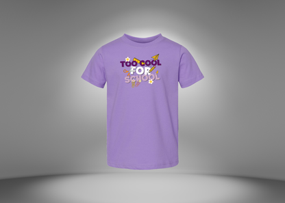 Too Cool For School Toddler T-Shirt