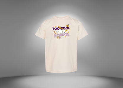 Too Cool For School Toddler T-Shirt