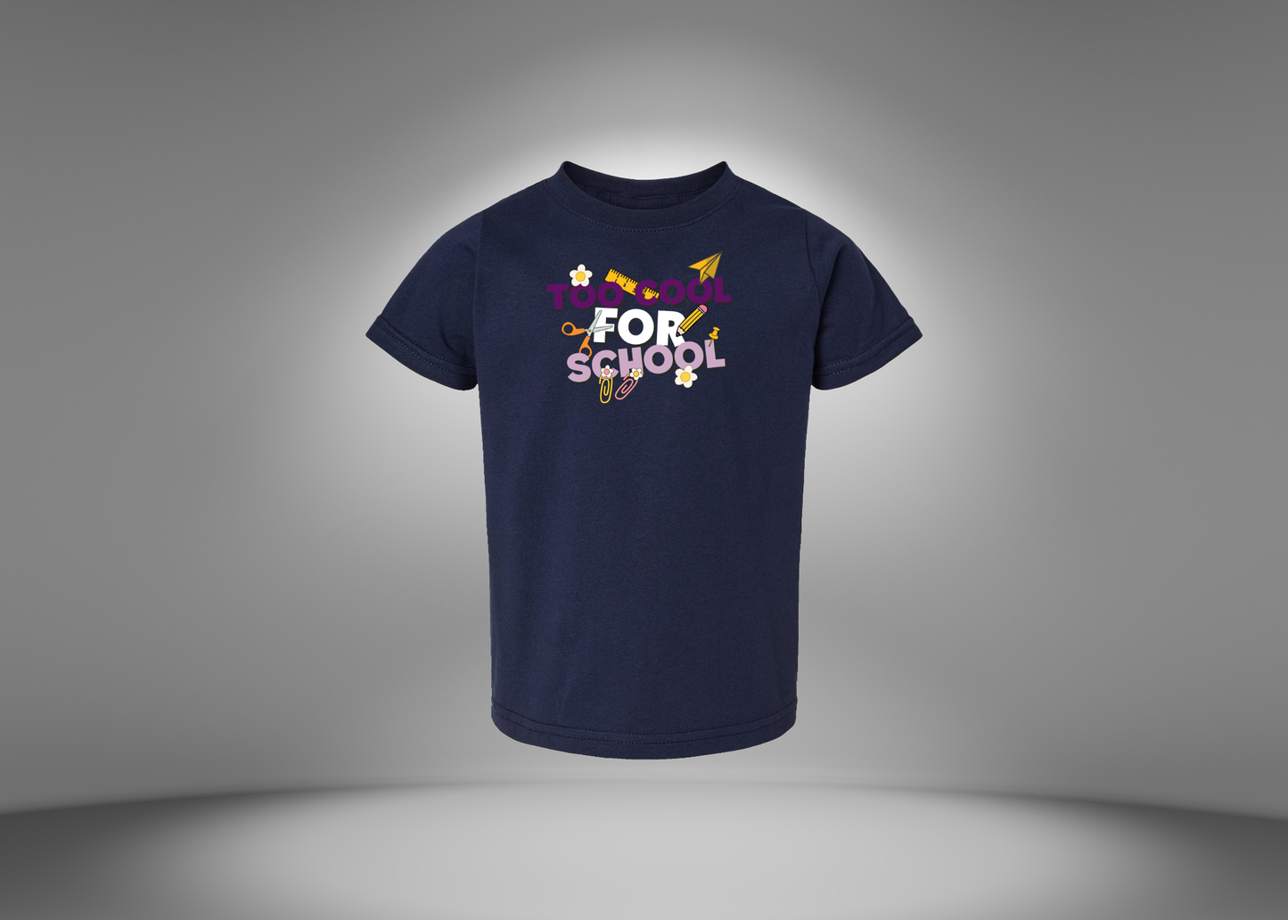 Too Cool For School Toddler T-Shirt